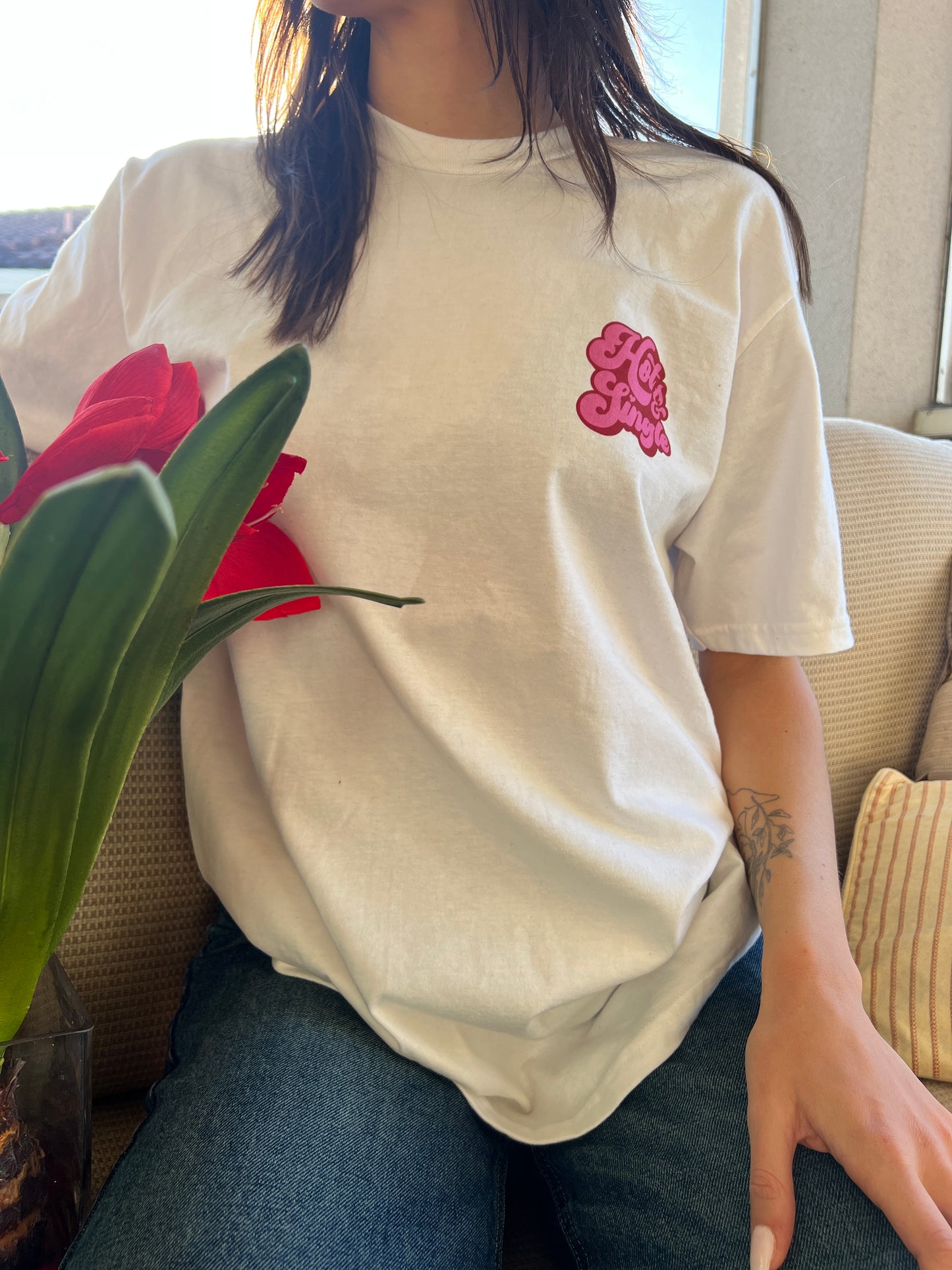 Hot & Single T Shirt
