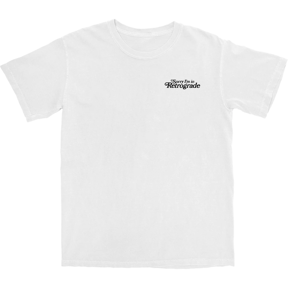 I'm in Retrograde T Shirt