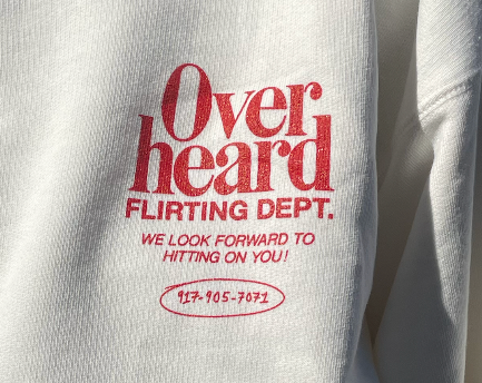 Overheard Flirting Dept. Crewneck