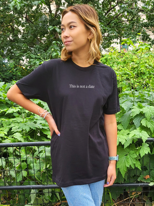 This is Not a Date T Shirt
